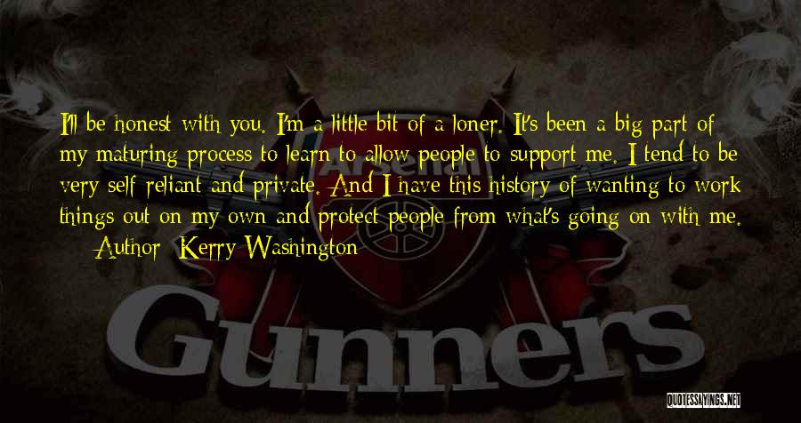 I'll Support You Quotes By Kerry Washington