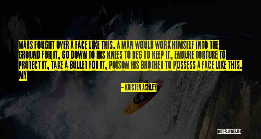 I'll Take A Bullet For You Quotes By Kristen Ashley