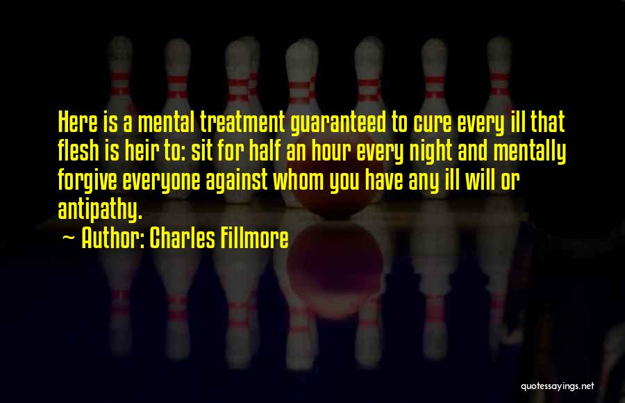 Ill Treatment Quotes By Charles Fillmore