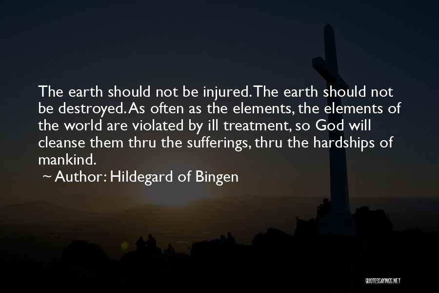 Ill Treatment Quotes By Hildegard Of Bingen