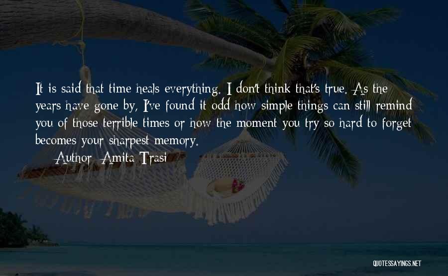 I'll Try To Forget You Quotes By Amita Trasi