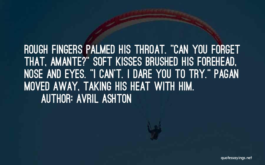 I'll Try To Forget You Quotes By Avril Ashton