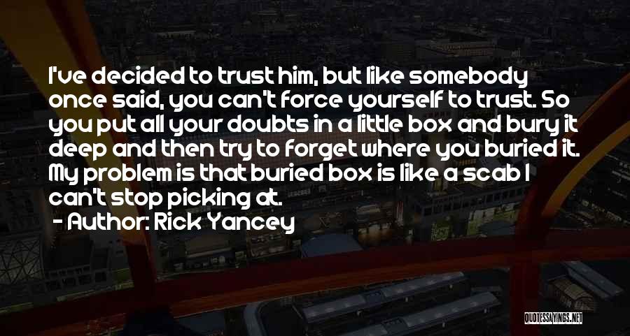 I'll Try To Forget You Quotes By Rick Yancey