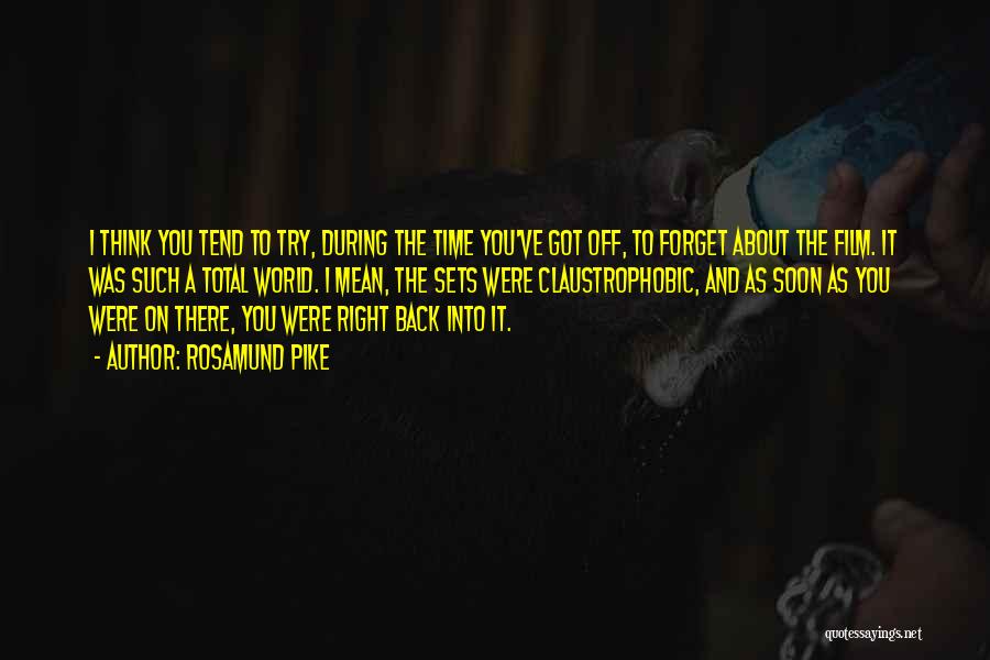 I'll Try To Forget You Quotes By Rosamund Pike