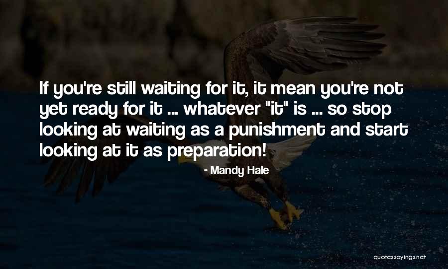 I'll Wait For You Picture Quotes By Mandy Hale