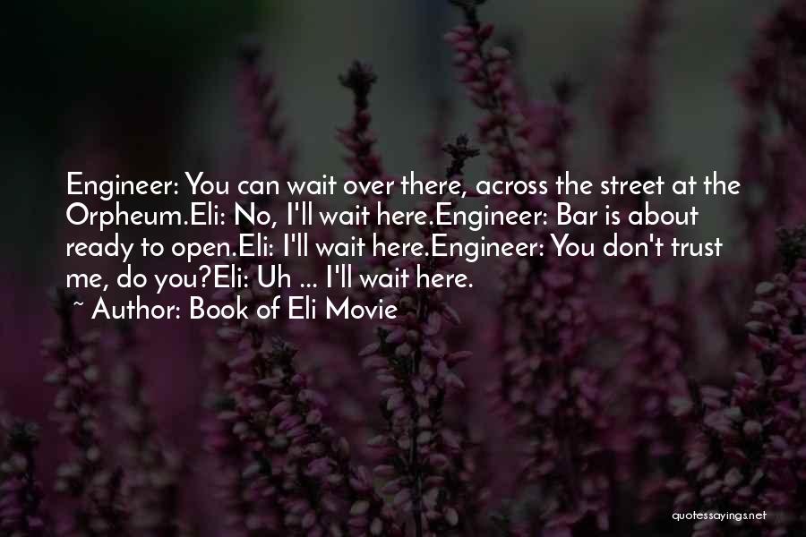 I'll Wait Till Your Ready Quotes By Book Of Eli Movie