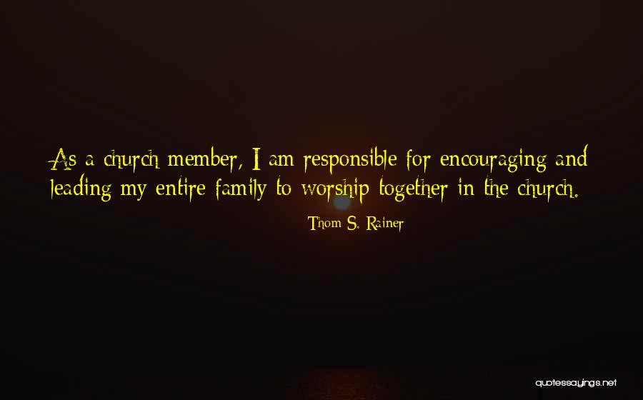 Illaha Quotes By Thom S. Rainer Illaha Quotes By Thom S. Rainer