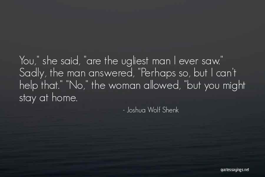 Illahe Quotes By Joshua Wolf Shenk Illahe Quotes By Joshua Wolf Shenk