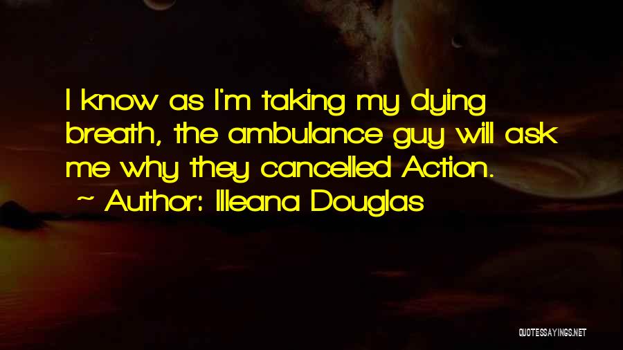 Illeana Douglas Quotes 1260690
