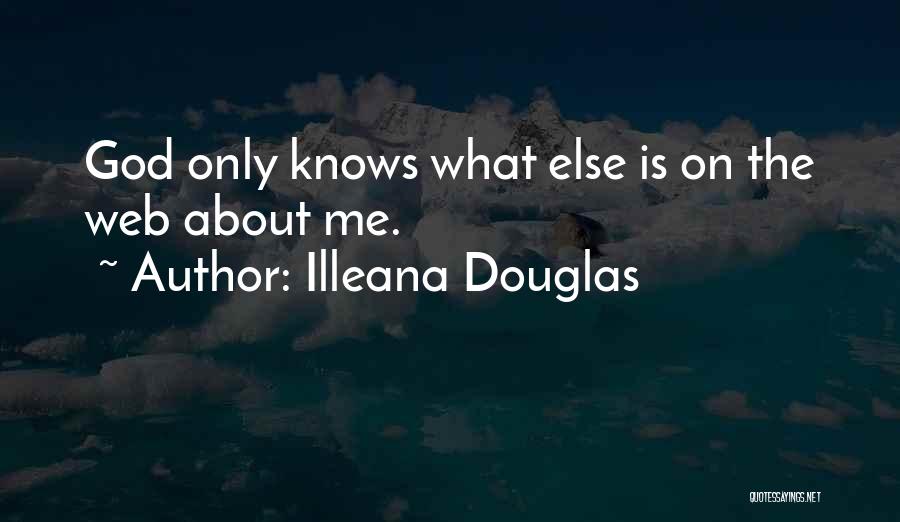 Illeana Douglas Quotes 999825