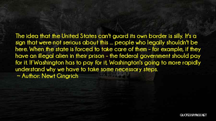 Illegal Alien Quotes By Newt Gingrich