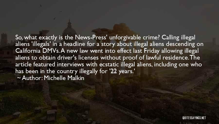 Illegal Aliens Quotes By Michelle Malkin