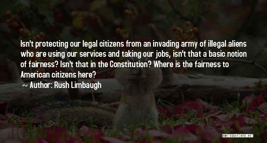 Illegal Aliens Quotes By Rush Limbaugh