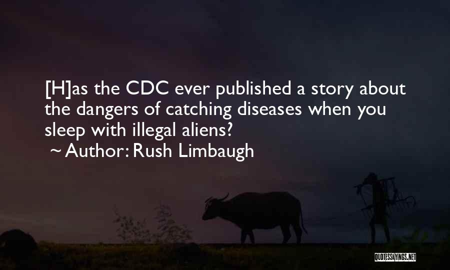 Illegal Aliens Quotes By Rush Limbaugh