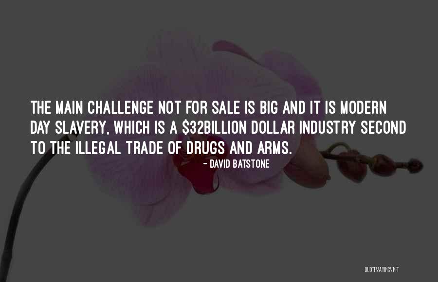 Illegal Drugs Quotes By David Batstone Illegal Drugs Quotes By David Batstone