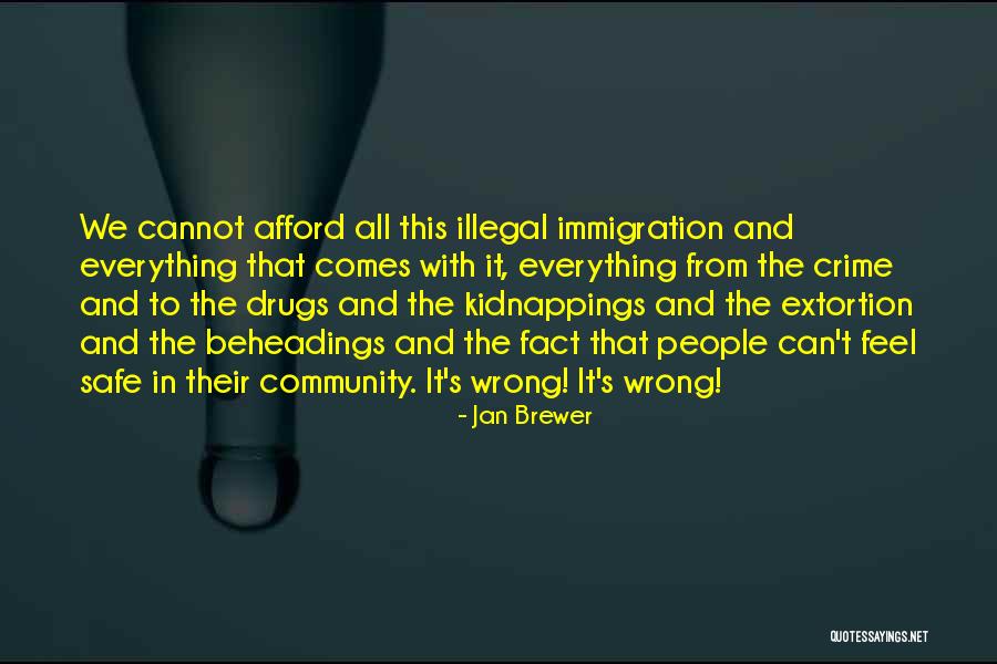Illegal Drugs Quotes By Jan Brewer Illegal Drugs Quotes By Jan Brewer