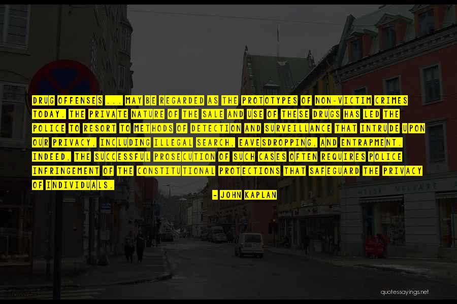 Illegal Drugs Quotes By John Kaplan Illegal Drugs Quotes By John Kaplan