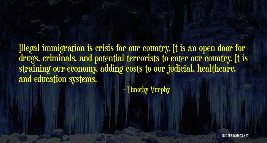 Illegal Drugs Quotes By Timothy Murphy Illegal Drugs Quotes By Timothy Murphy