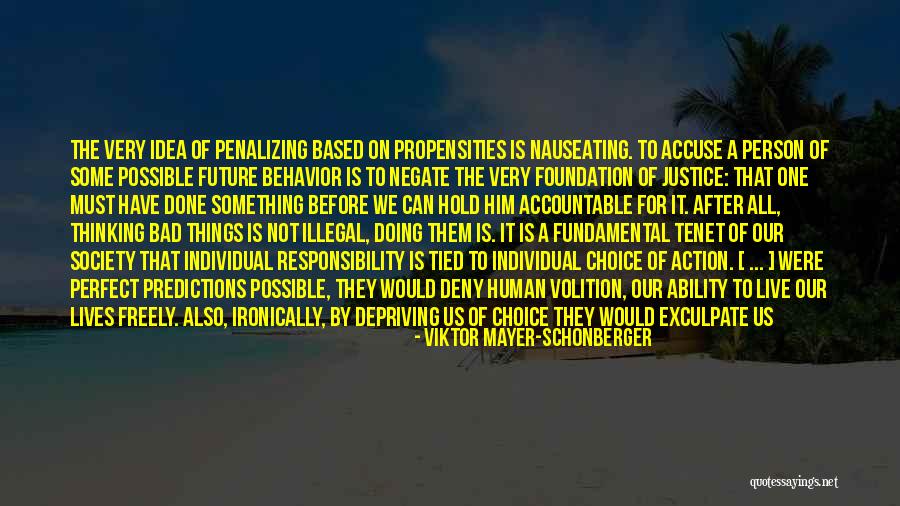 Illegal Things Quotes By Viktor Mayer-Schonberger Illegal Things Quotes By Viktor Mayer-Schonberger