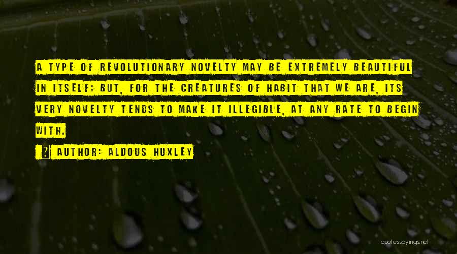 Illegible Quotes By Aldous Huxley