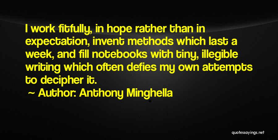 Illegible Quotes By Anthony Minghella