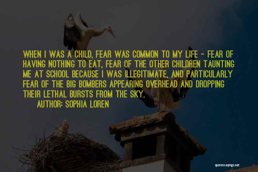 Illegitimate Child Quotes By Sophia Loren