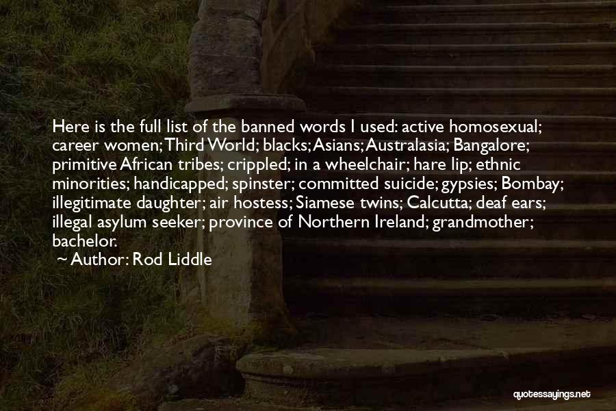 Illegitimate Daughter Quotes By Rod Liddle