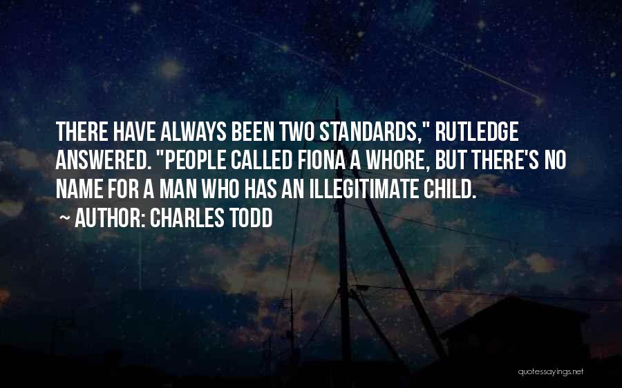 Illegitimate Quotes By Charles Todd