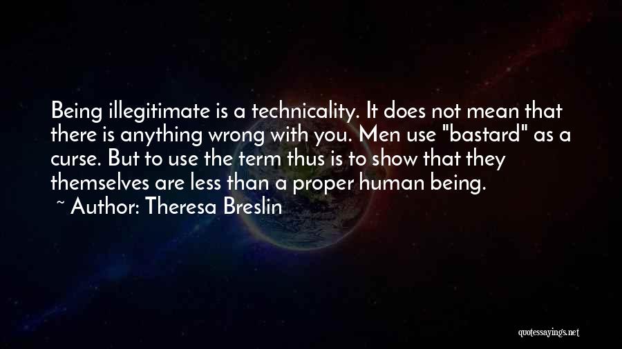 Illegitimate Quotes By Theresa Breslin