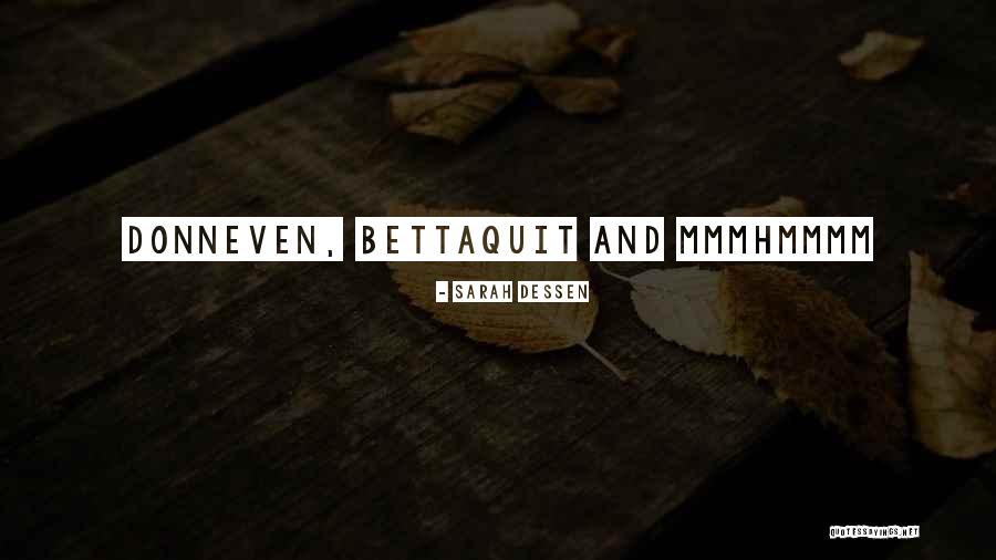 Illey Bo4 Quotes By Sarah Dessen Illey Bo4 Quotes By Sarah Dessen