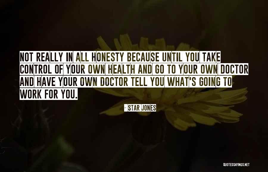 Illiad Documentation Quotes By Star Jones Illiad Documentation Quotes By Star Jones