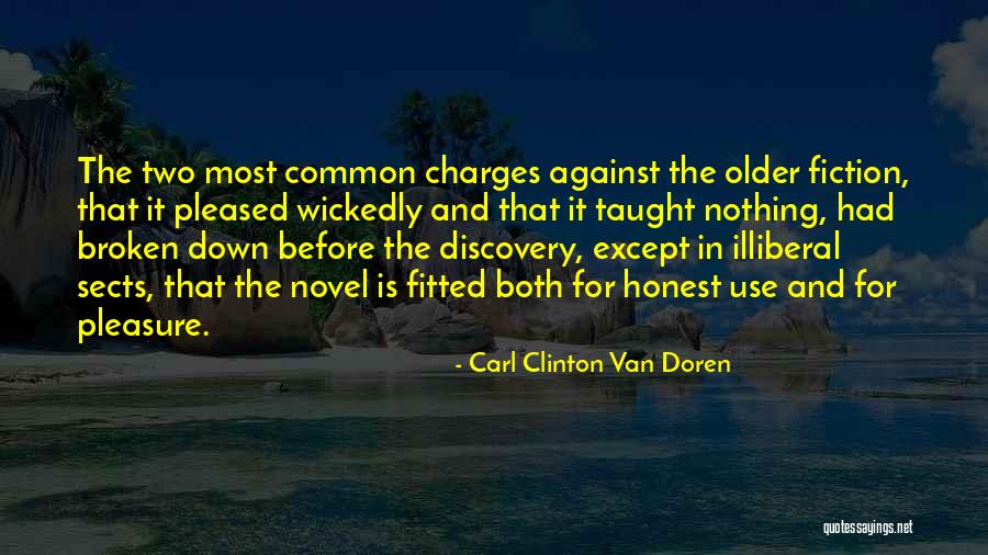 Illiberal Quotes By Carl Clinton Van Doren Illiberal Quotes By Carl Clinton Van Doren