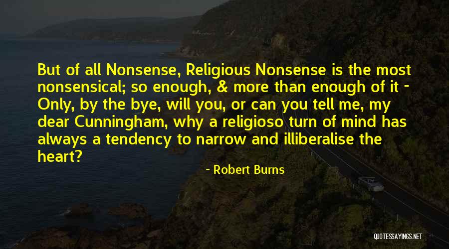 Illiberalise Quotes By Robert Burns Illiberalise Quotes By Robert Burns