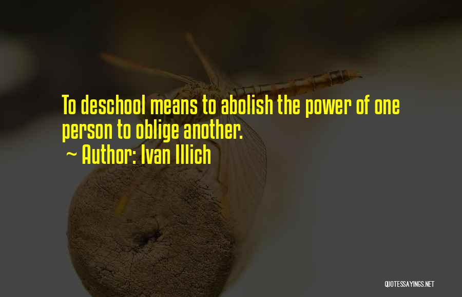 Illich Quotes By Ivan Illich