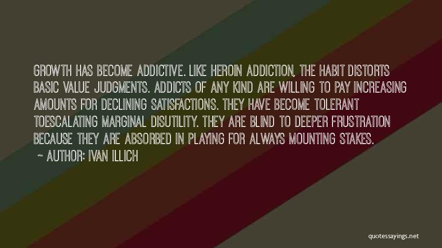 Illich Quotes By Ivan Illich