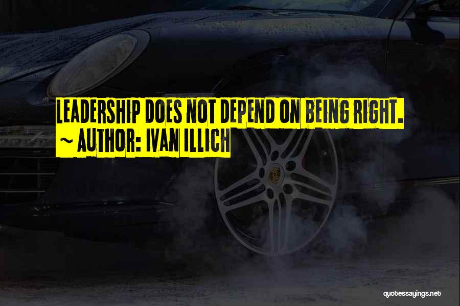 Illich Quotes By Ivan Illich