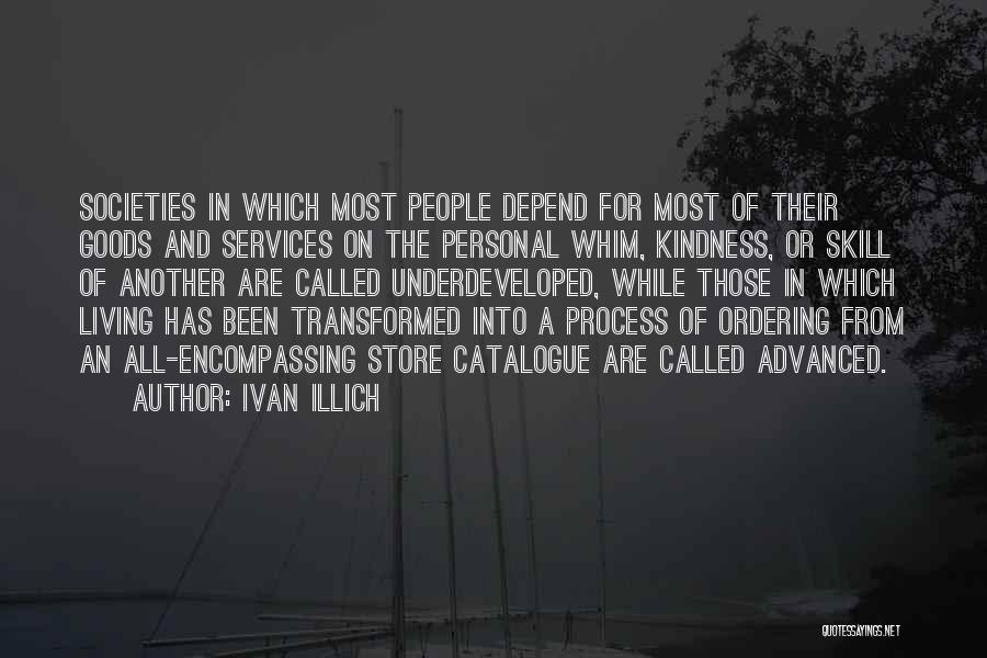 Illich Quotes By Ivan Illich