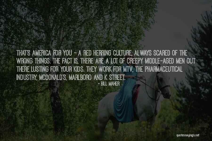 Illicit Desire Quotes By Bill Maher Illicit Desire Quotes By Bill Maher