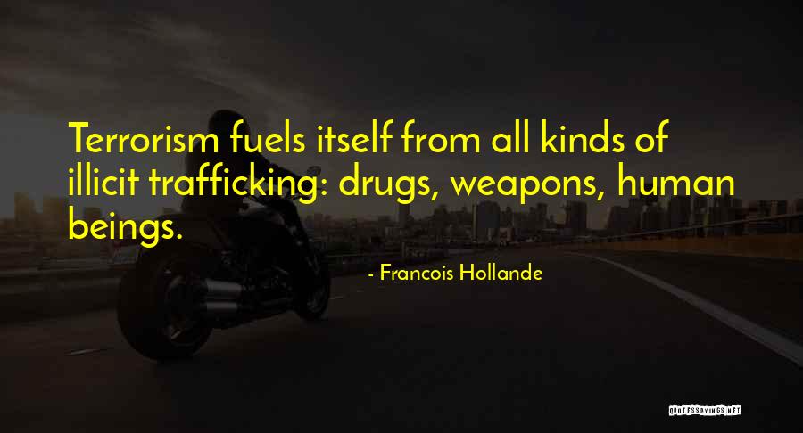 Illicit Drugs Quotes By Francois Hollande