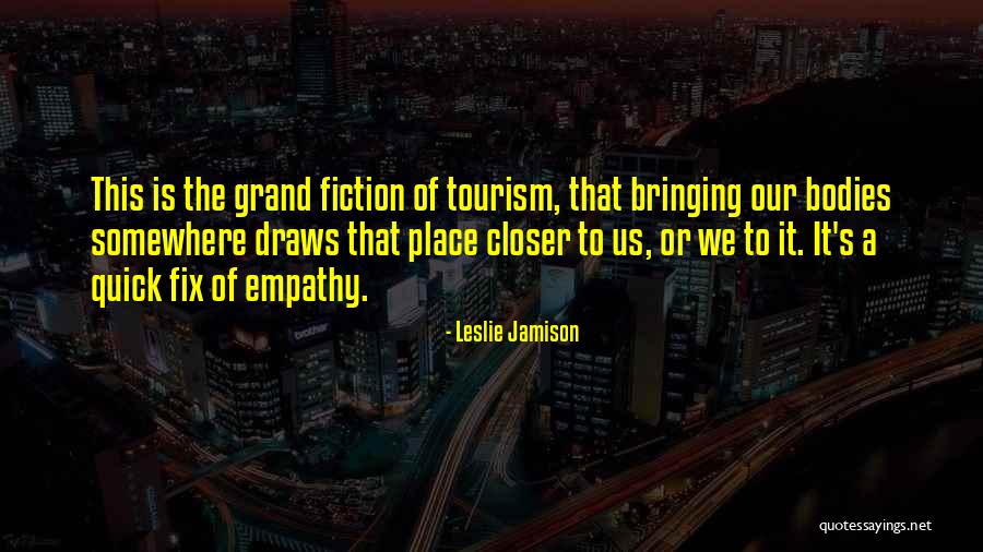 Illimite Stream Quotes By Leslie Jamison Illimite Stream Quotes By Leslie Jamison