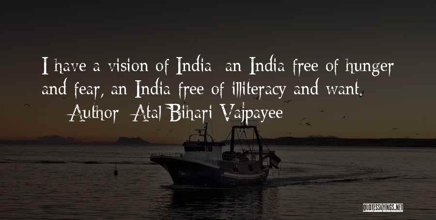 Illiteracy Quotes By Atal Bihari Vajpayee