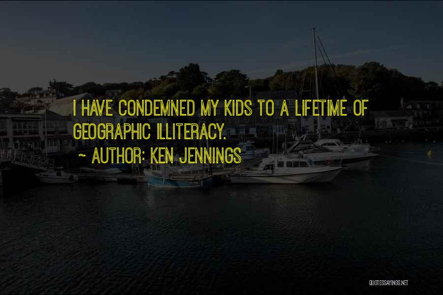 Illiteracy Quotes By Ken Jennings