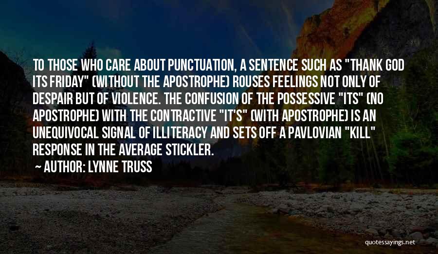 Illiteracy Quotes By Lynne Truss