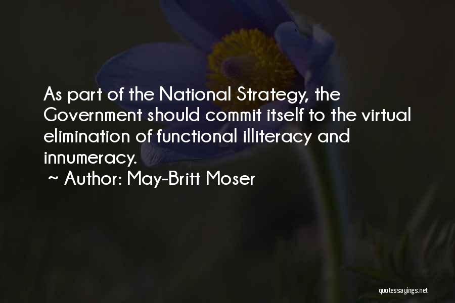 Illiteracy Quotes By May-Britt Moser