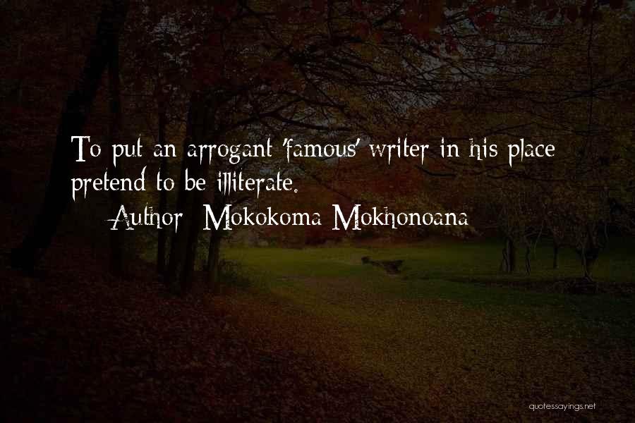 Illiteracy Quotes By Mokokoma Mokhonoana