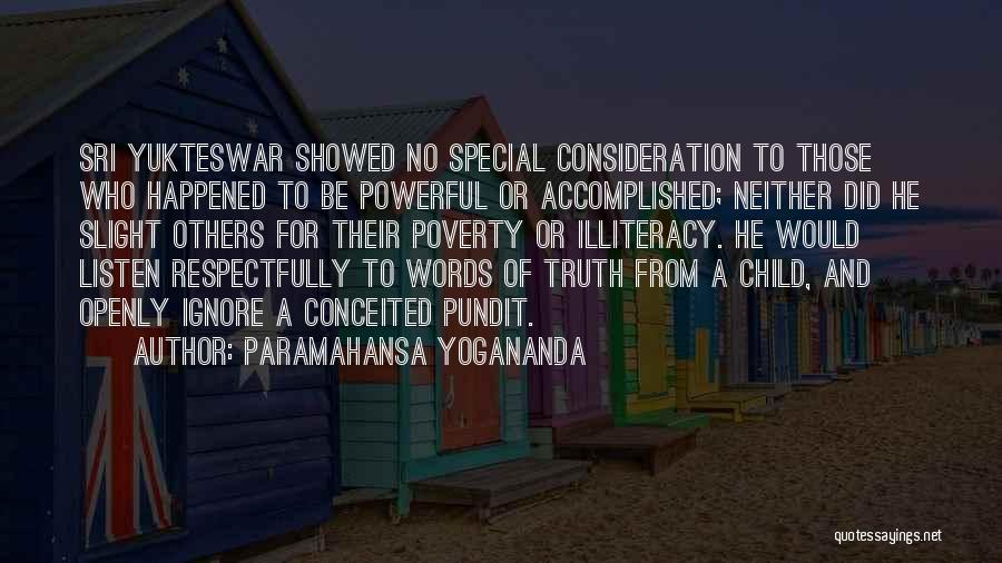 Illiteracy Quotes By Paramahansa Yogananda