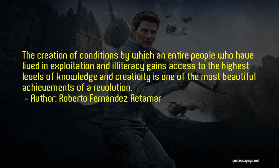 Illiteracy Quotes By Roberto Fernandez Retamar
