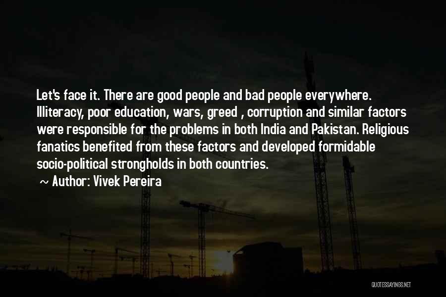 Illiteracy Quotes By Vivek Pereira