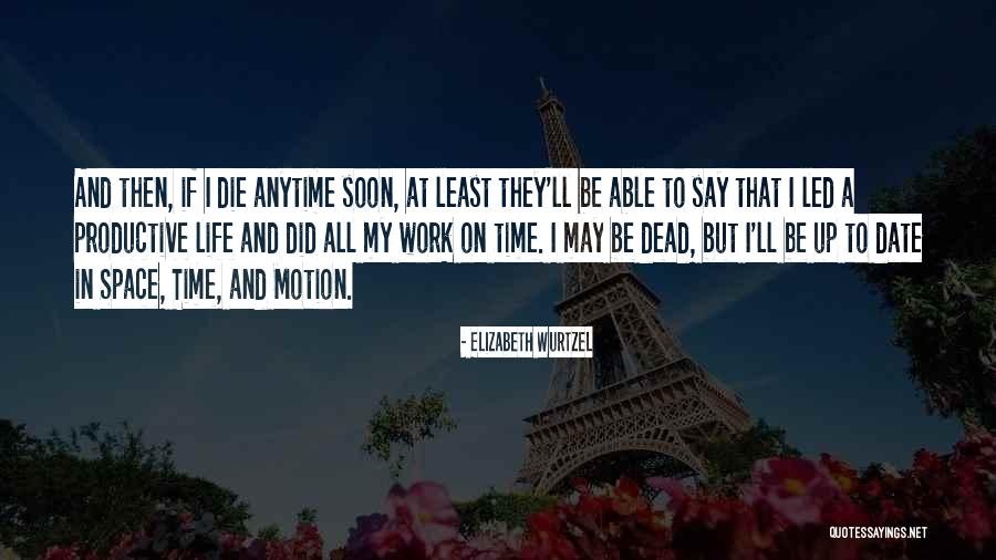 Illiterare Quotes By Elizabeth Wurtzel Illiterare Quotes By Elizabeth Wurtzel
