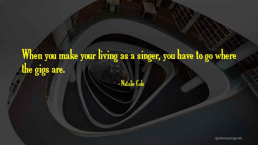 Illiterare Quotes By Natalie Cole Illiterare Quotes By Natalie Cole
